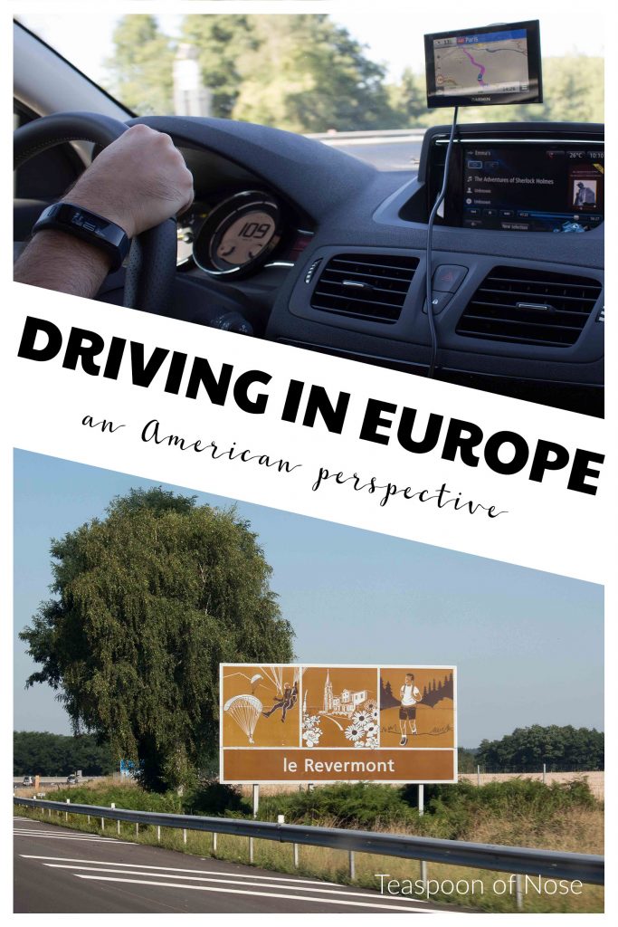 Driving in Europe isn't for the faint of heart, but we loved the flexibility it gave!