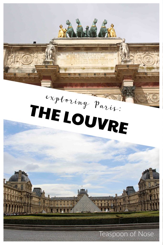 The Louvre should be at the top of any Paris list! Read on to see why. | Teaspoon of Nose