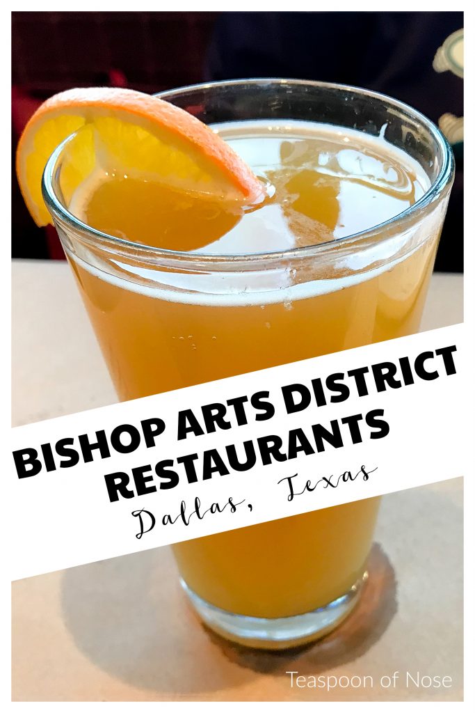 One of the best things about Bishop Arts District is the food! When you go, definitely check out these restaurants. | Teaspoon of Nose