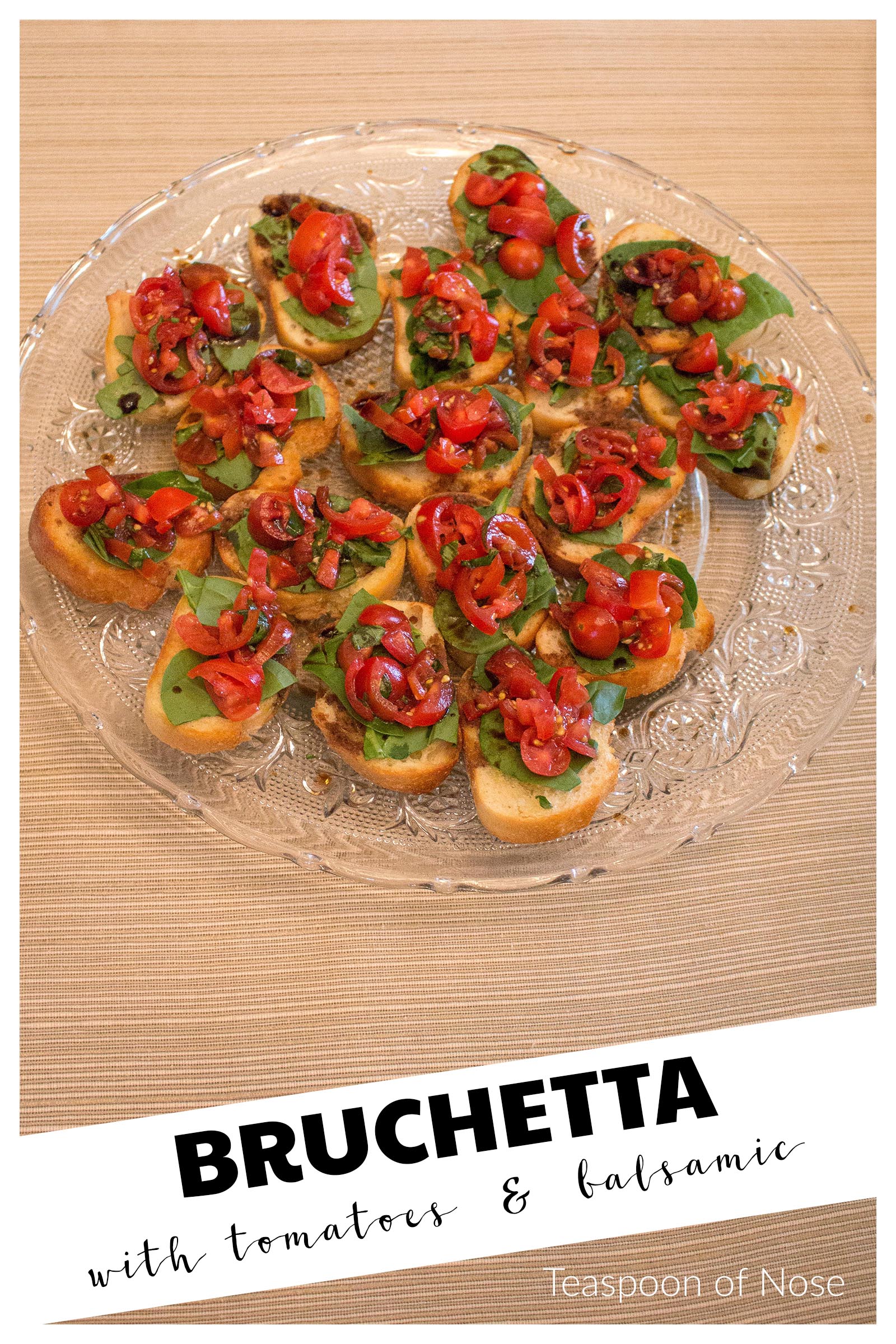 Bruschetta makes for a fresh summer appetizer, made even better by ingredients straight from the garden!  | Teaspoon of Nose