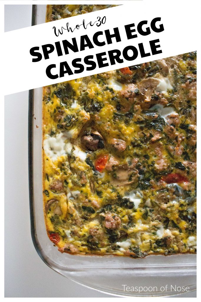 Whole30 Spinach Egg Bake | Teaspoon of Nose