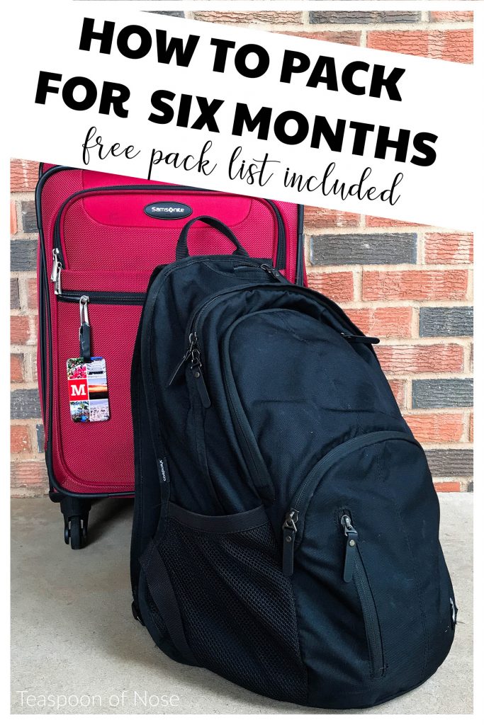 How to Pack For Six Months - Teaspoon of Nose