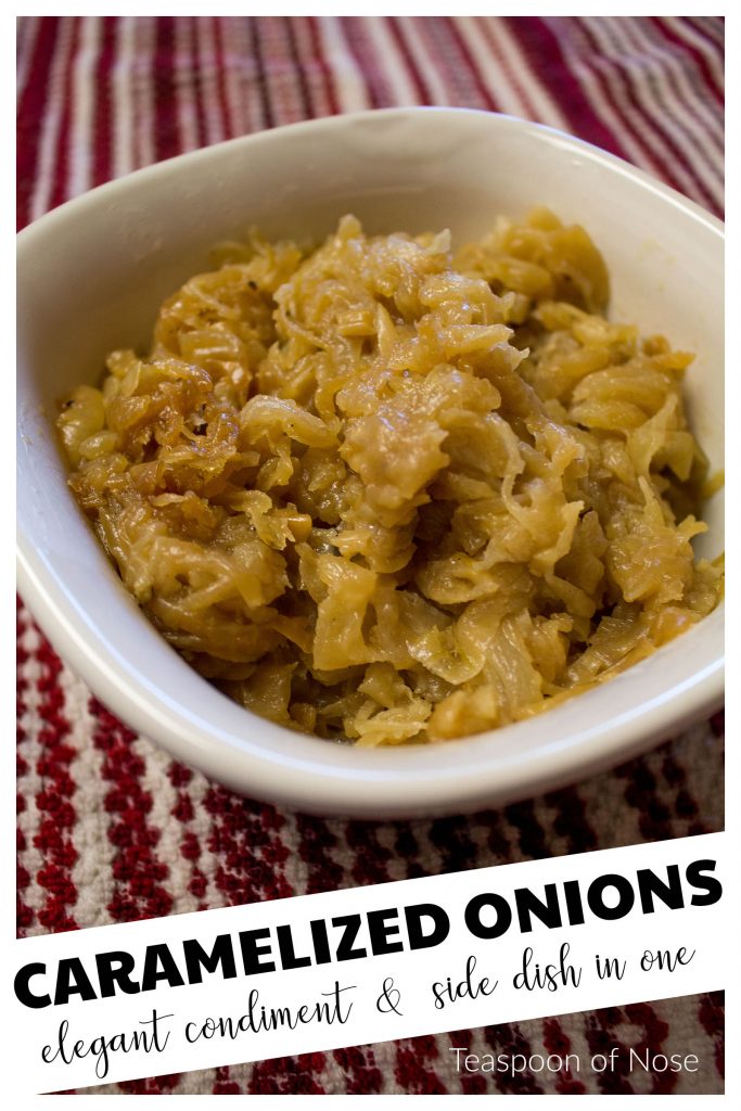 Caramelized onions make the perfect side dish slash condiment for your next big meal!