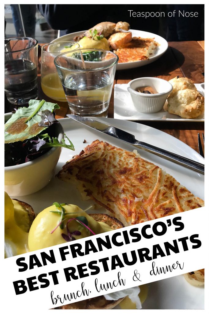 The San Francisco restaurant scene has more great meals that you can possibly eat, but here's where you should start! | Teaspoon of Nose