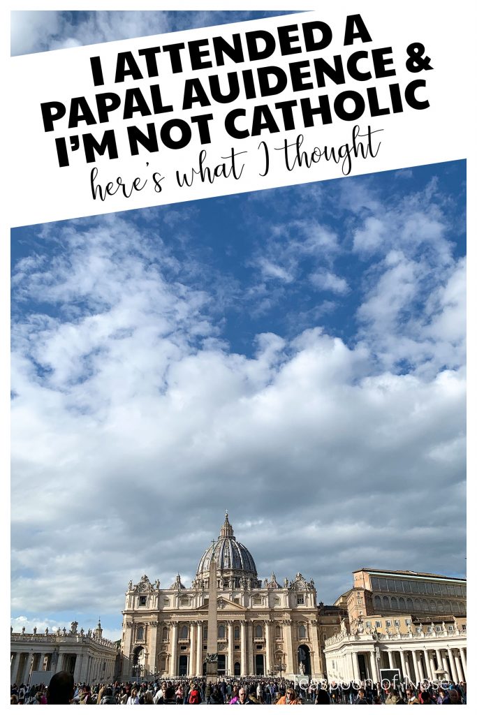 Whether or not you’re Catholic, attending a papal audience is a once in a lifetime experience. Here I'm sharing everything you need to know ...